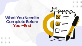 What You Need to Complete Before Year-End