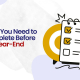 What You Need to Complete Before Year-End