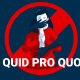 Case of Quid Pro Quo