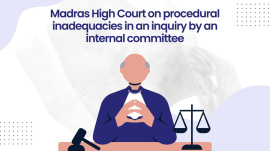 Madras High Court on procedural inadequacies