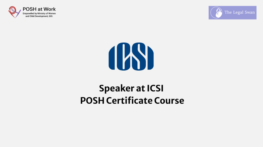 Speaker at ICSI POSH Certificate Course