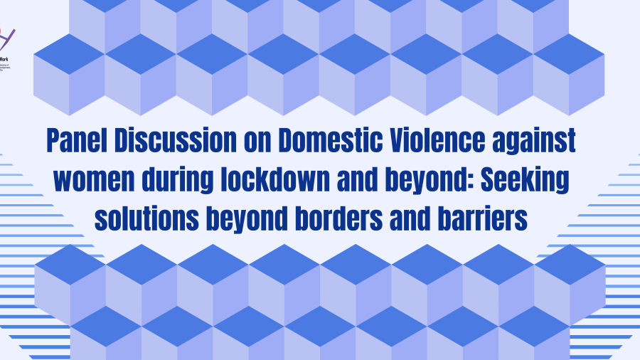 Domestic Violence against women during lockdown and beyond: Seeking solutions beyond borders and barriers