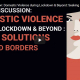Panel Discussion: Domestic Violence during Lockdown & Beyond: Seeking Solutions beyond Borders