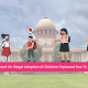 Illegal Adoption Children Orphaned Due To Coronavirus