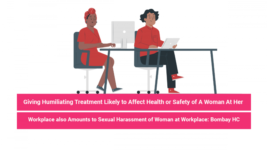 Humiliating Treatment At A Woman’s Workplace