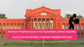 Dismissal of Employee based on IC’s Inquiry Report