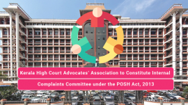 Kerala High Court Advocates’ Association to Constitute ICC