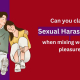 claim sexual harassment when mixing work and pleasure