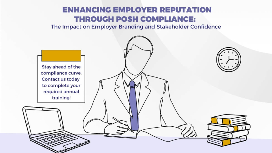 Enhancing Employer Reputation Through POSH Compliance