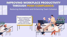 Improving Workplace Productivity Through POSH Compliance