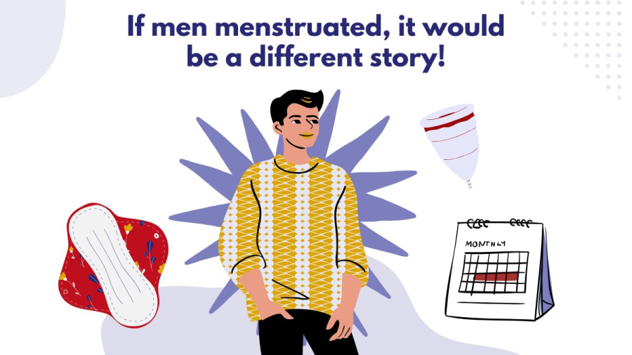 If men menstruated, it would be a different story! blog